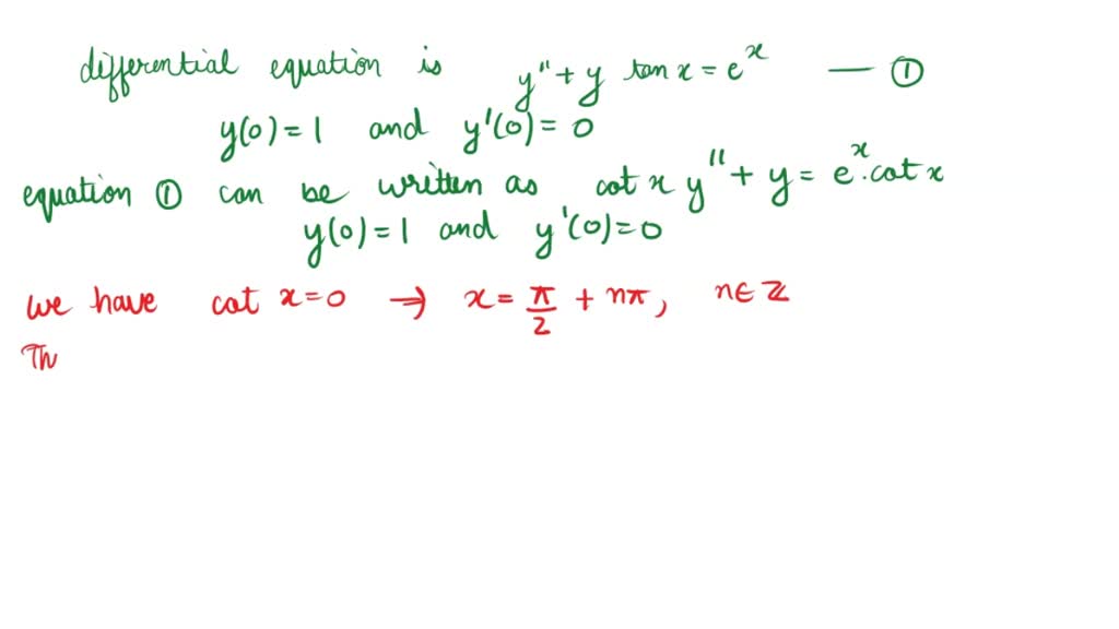 Find the largest interval centered about x0 for which the given initial ...