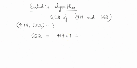 4-using-the-euclids-algorithm-afind-the-greatest-common-divisor-of-414-and-662-b-write-the-greatest-common-divisor-of-414-and-662-as-the-linear-combination-cfind-the-least-common-multiple-of-81053