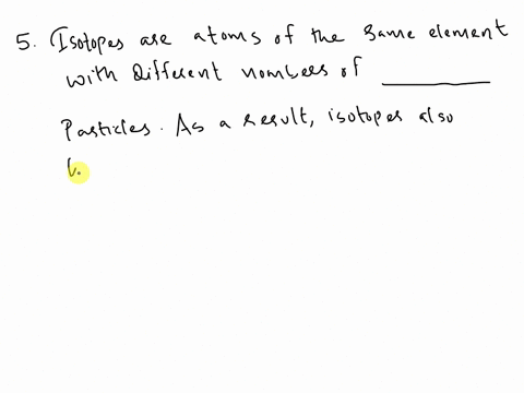 isotopes-are-atoms-of-the-same-element-with-different-numbers-of-particles-as-a-result-isotopes-also-have-different-atomic-ions-of-the-same-element-have-different-numbers-of-particles_-atoms-30305