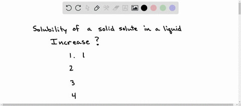 which-of-the-following-changes-will-increase-the-amount-of-solid-solute-able-to-be-dissolved-in-a-liter-of-liquid-water-3-points-decreasing-pressure-increasing-temperature-decreasing-tempera-16398