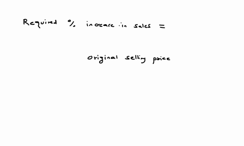 a-company-has-a-pv-ratio-of-40-by-what-percentage-must-sales-be-increased-to-offset20-reduction-in-selling-price-80661