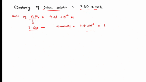 the-osmolarity-of-physiological-saline-solution-is-030-osmovl-assuming-that-the-cell-membrane-is-not-permeable-t0-its-1ons-is-a-91810-maqueous-solution-of-potassium-sulfate-kzs04-hypertonic-35455