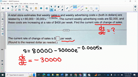 a-retail-store-estimates-that-weekly-sales-s-and-weekly-advertising-costs-xboth-in-dollars-are-these-costs-are-increasing-at-a-rate-of-400-per-weekfind-the-current-rate-of-change-of-sales-th-48299