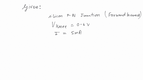 when-a-silicon-pn-junction-is-in-forward-biased-condition-with-series-resistance-it-has-knee-voltage-of-06-v-current-flow-in-it-is-5-ma-when-pn-junction-is-connected-with-26v-battery-the-value-of-seri