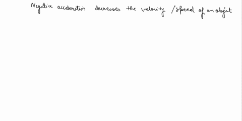 when-is-acceleration-negative-whcn-car-is-slowing-down-the-pasitive-drection-only-whcn-direction-clowng-dovn-poslhve-direction-spceding-vpin-ncgative-whe-car-s-slowing-down-the-poitivo-ncgnt-54005