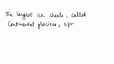 which-type-of-glacier-can-cover-a-large-island-slope-glacier-continental-glacier-valley-glacier-river-glacier-80216