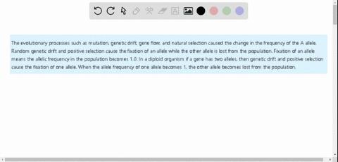 what-evolutionary-processes-caused-the-changes-in-frequency-of-the-a-allele-what-evolutionary-processes-caused-the-loss-and-fixation-of-the-a-allele-in-those-cases-where-it-was-lost-or-fixed-39497