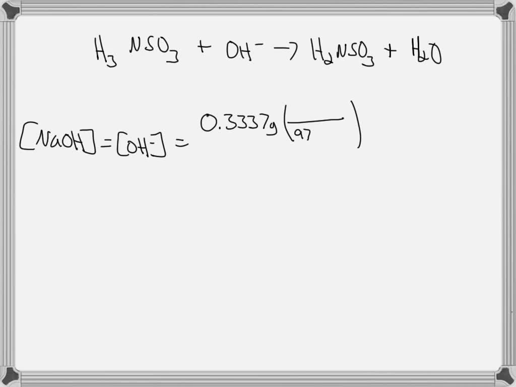 SOLVED: Sulfamic acid iS a prmary standard (molecular weight 97.094 ...