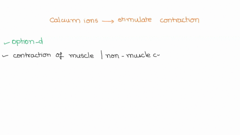 how-do-calcium-ions-stimulate-contraction-in-nonmuscle-cells-and-smooth-muscle-cells-choose-one-a-calcium-ions-bind-to-troponin-and-lead-to-conformational-change-in-tropomyosin-that-exposes-59028