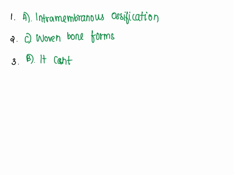 1-the-type-of-bone-growth-in-which-bones-form-directly-from-mesenchyme-is-called-a-intramembranous-ossification-b-appositional-ossification-cinterstitial-ossification-2-which-of-these-is-not-66397
