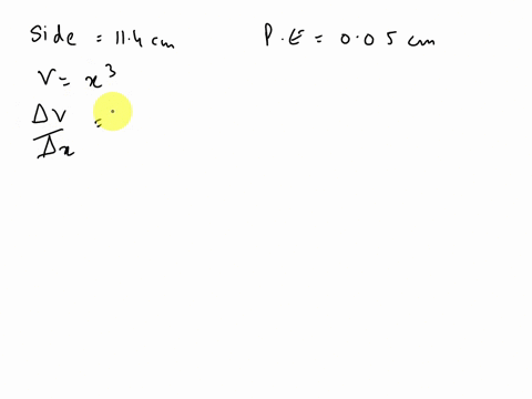 point-the-side-of-cube-is-measured-as-114-centimeters-with-possible-error-of-005-centimeter-give-an-estimate-for-the-possible-error-in-the-value-of-the-volume-of-the-cube-cubic-centimeters-55907