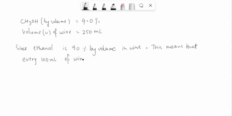if-wine-is-90-ethanol-by-volume-if-someone-consumes-250ml-of-wine-how-many-ml-of-ethanol-have-they-consumed-12304