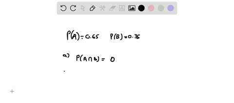 assume-that-we-have-two-events-aand-b-that-are-mutually-exclusive-assume-further-that-we-know-pa-065-and-pb-035-if-an-amount-is-zero-enter-0_-what-is-pa-nb-what-is-paib-a-student-in-statisti-75966