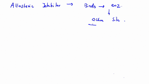 a-__________-binds-to-enzymes-allosteric-site-resulting-in-alteration-of-the-enzymes-active-site-so-that-the-enzyme-can-no-longer-bind-substrate-a-__________-binds-to-enzymes-active-site-blo-46486