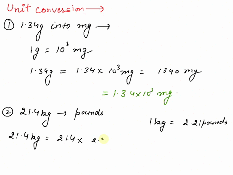 convert-the-following-quantities-watch-for-significant-figures-and-when-appropriate-express-the-value-in-scientific-notation-show-all-calculations-134-grams-into-milligrams-214-kilograms-int-32178