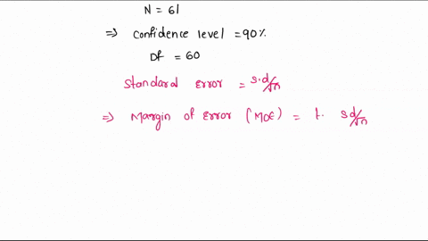 please-complete-the-questions-below-and-answer-all-parts-to-each-question-1for-a-90-confidence-interval-determine-the-degrees-of-freedom-calculate-the-critical-value-t-calculate-the-standard-78355