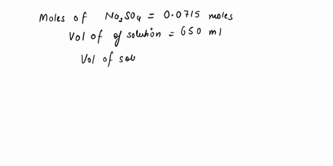 a-calculate-the-molarity-of-a-solution-made-by-dissolving-00715-mol-na2so4-in-enough-water-to-form-650-ml-of-solution-answer-answer-with-correct-sig-figs-b-how-many-moles-of-kmno4-are-presen-72732