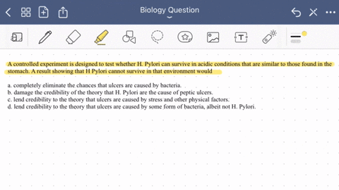 a-controlled-experiment-is-designed-to-test-whether-h-pylori-can-survive-in-acidic-conditions-that-are-similar-to-those-found-in-the-stomach-a-result-showing-that-h-pylori-cannot-survive-in-44854