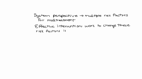 according-to-a-systems-perspective-there-are-multiple-risk-factors-for-maltreatment-effective-interventions-work-to-change-these-risk-factors-in-order-to-prevent-maltreatment-from-the-follow-94912