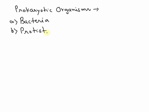 which-of-the-following-are-prokaryotic-a-bacteria-b-protist-c-archea-d-both-a-and-c-e-all-of-the-above-43132