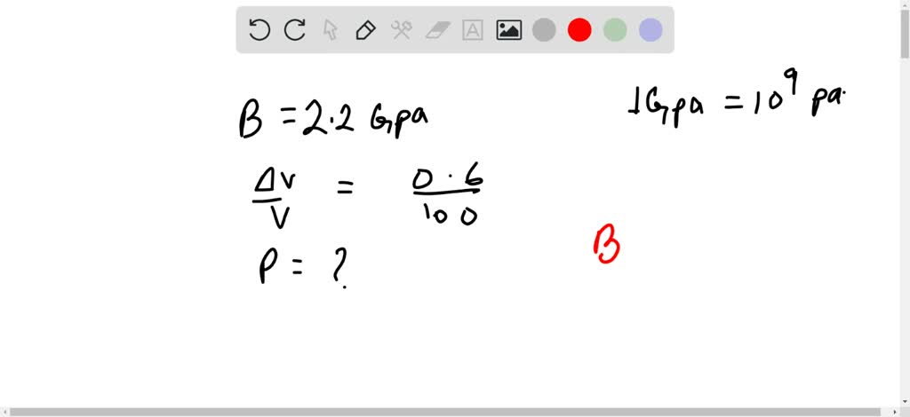 SOLVED The Bulk Modulus Of Water Is Found To Be 2 0 GPa What Is The 