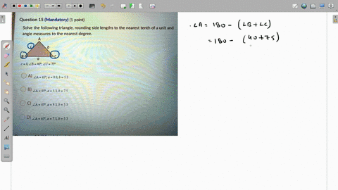 question-15-mandatory-1-point-solve-the-following-triangle-rounding-side-lengths-to-the-nearest-tenth-of-a-unit-and-angle-measures-to-the-nearest-degree-8-zb-40zc-750-oa-za-659a-80b-53-b-za-48738