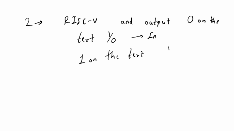 2-create-an-interrupt-program-using-the-risc-v-instruction-set-to-do-the-following-o-read-a-single-pushbutton-o-output-a-0-on-the-text-io-when-the-button-is-pushed-in-output-a-1-on-test-io-w-44197