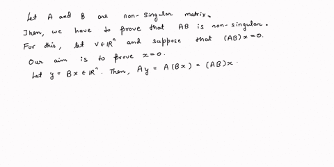 11-points-prove-for-all-n-x-n-matrices-aand-b-ab-is-nonsingular-if-and-only-if-a-and-b-are-nonsingular-76734