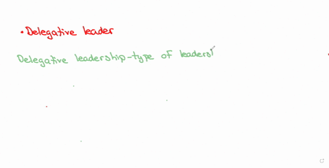 according-to-the-reading-leaders-who-allow-group-members-to-have-complete-freedom-over-decisions-regarding-their-work-are-defined-as-group-of-answer-choices-transformational-leader-delegative-leader-p