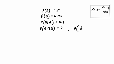 let-4-and-b-be-events-with-p-4-05-p-b-095-and-p-ba-01-find-p-a-and-b-p4-and-b-94118