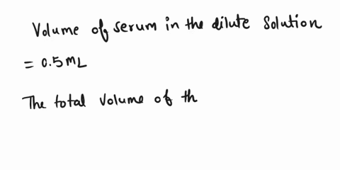 12-if-05-ml-of-serum-is-diluted-to-80-milliliters-what-is-the-resulting-dilution-46839