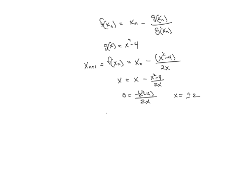 10112-newton-method-suppose-you-want-to-find-the-roots-of-an-equation-gx-0-then-newton-method-says-you-should-consider-the-map-xnh-fxn-where-g-fxnx-8-x-a-to-calibrate-the-method-write-down-t-44545
