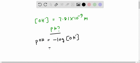calculate-the-ph-of-a-solution-that-has-a-hydroxide-ion-concentration-oh-of-781-x-1o-m-ph-83255