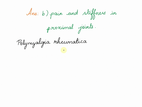 which-of-the-following-is-true-regarding-polymyalgia-rheumatica-a-normal-esr-and-crp-b-pain-and-stiffness-in-proximal-joints-c-it-is-usually-diagnosed-in-20-30-years-old-d-manifestations-dev-42483