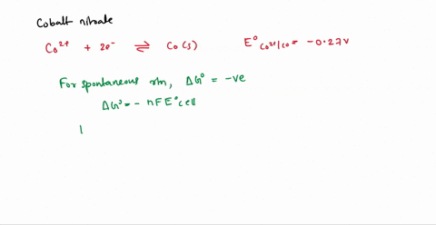 ti-predict-three-solid-metals-that-could-be-added-to-an-aqueous-solution-of-cobalt-nitrate-to-cause-a-spontaneous-redox-reaction_-write-net-ionic-equations-for-each-reaction-that-would-occur-61366