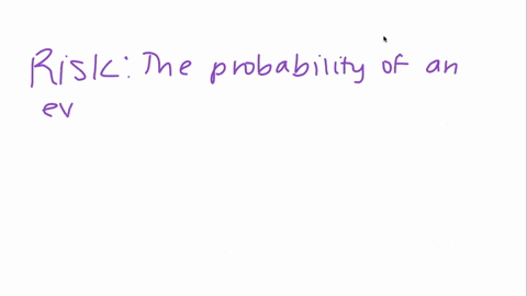 true-or-false-risk-can-be-defined-as-the-probability-of-an-event-such-as-developing-a-disease-occurring-10585