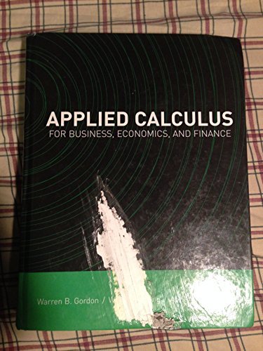 Applied Calculus For Business, Economics, and Finance 