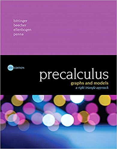 Precalculus: Graphs and Models, A Right Triangle Approach