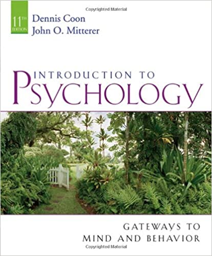 Introduction to Psychology: Gateways to Mind and Behavior 