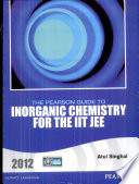 The Pearson Guide to Inorganic Chemistry for the IIT JEE and NEET