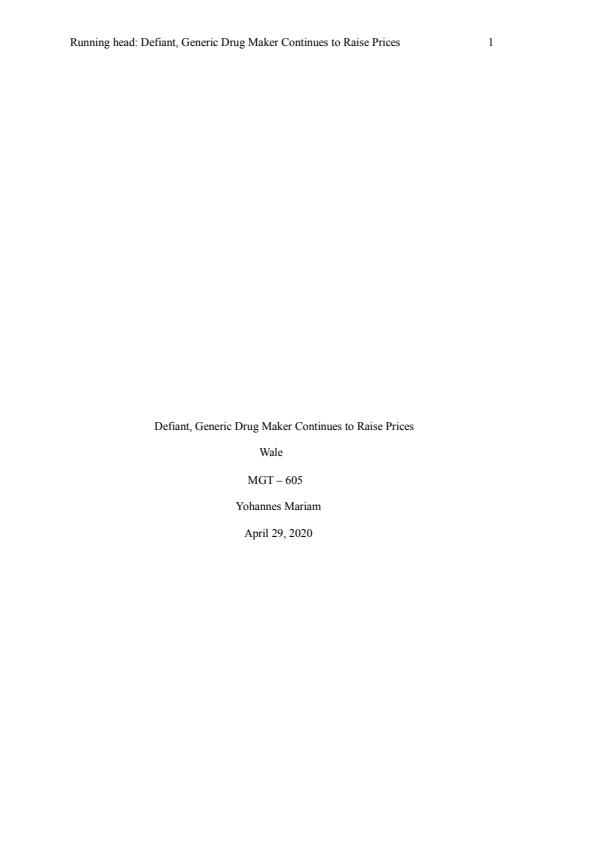 Note Cover for Using the New York Times article, "Defiant, Generic Drug Maker Continues to Raise Prices," conduct further research on the pricing strategies of generic drug manufacturers.