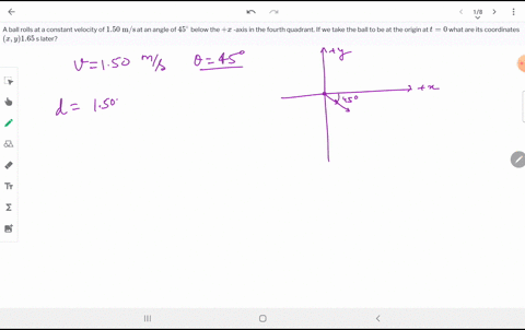 a-ball-rolls-at-a-constant-velocity-of-150-mathrmm-mathrms-at-an-angle-of-45circ-below-the-x-axis-in