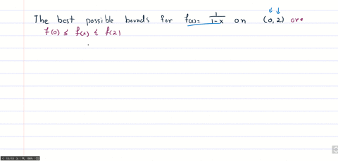 explain-what-is-wrong-with-the-statement-the-best-possible-bounds-for-fx1-1-x-on-the-interval-0-leq-