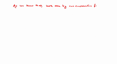 statement-1-toul-mechanical-energy-of-a-particle-may-be-conserved-cven-if-there-are-nonconservative-