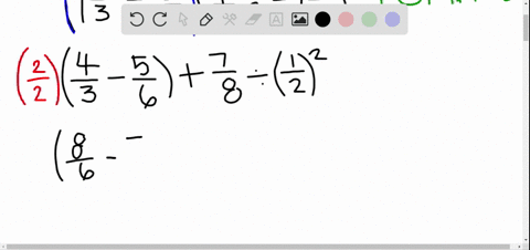 simplify-left1-frac13-frac56rightfrac78-divleftfrac12right2