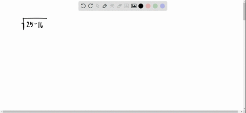 evaluate-each-expression-or-state-that-the-expression-is-not-a-real-number-sqrt25-16-3