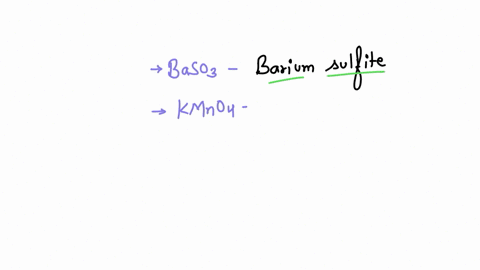 name-each-of-the-following-compounds-a-mathrmbaso_3-c-mathrmkmno_4-b-mathrmnano_2-d-mathrmk_2-mathrm