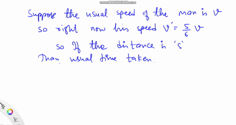 travelling-at-5-6text-th-of-his-usual-speed-a-man-is-10-minutes-late-what-is-the-usual-time-he-takes