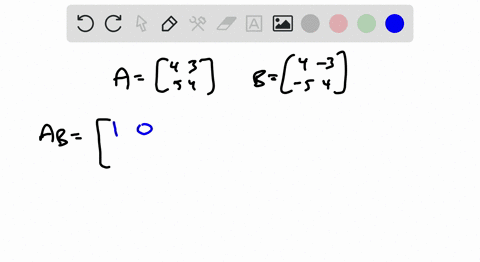 determine-if-b-is-the-inverse-matrix-of-a-by-calculating-a-b-and-b-a-aleftbeginarrayll-4-3-5-4-endar