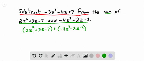 subtract-3-z3-4-z7-from-the-sum-of-2-z23-z-7-and-4-z3-2-z-3
